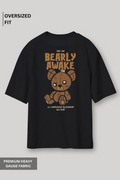 Bearly Awake - Oversized t-shirt